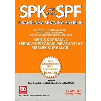 Spk-Spf Geniş Kapsamlı Sermaye Piyasası Mevzuatı Ve Meslek Kuralları Şenol Babuşcu