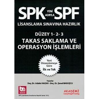 Spk-Spf Takas Saklama Ve Operasyon Işlemleri Şenol Babuşcu