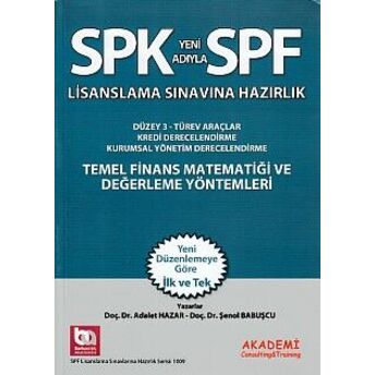 Spk-Spf Temel Finans Matematiği Ve Değerlendirme Yöntemleri Şenol Babuşcu