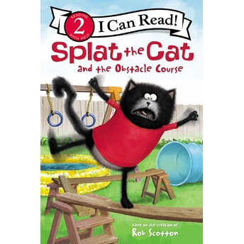 Splat The Cat And The Obstacle Course Rob Scotton