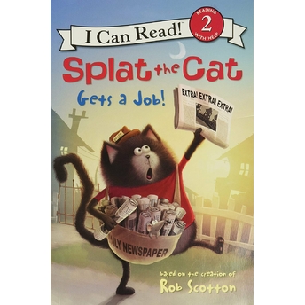 Splat The Cat Gets A Job! Rob Scotton