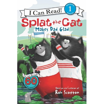 Splat The Cat Makes Dad Glad Rob Scotton