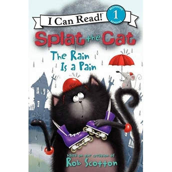 Splat The Cat: The Rain Is A Pain Rob Scotton