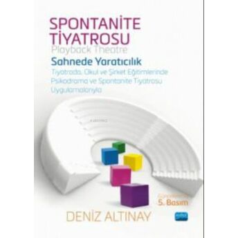 Spontanite Tiyatrosu (Playback Theatre) Deniz Altınay