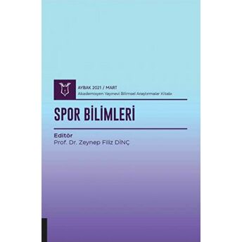 Spor Bilimleri (Aybak 2021 Mart) Zeynep Filiz Dinç