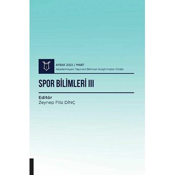 Spor Bilimleri Iıı ( Aybak 2022 Mart ) Zeynep Filiz Dinç