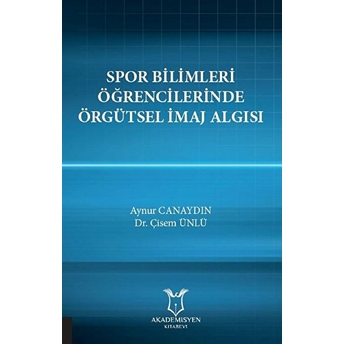 Spor Bilimleri Öğrencilerinde Örgütsel Imaj Algısı