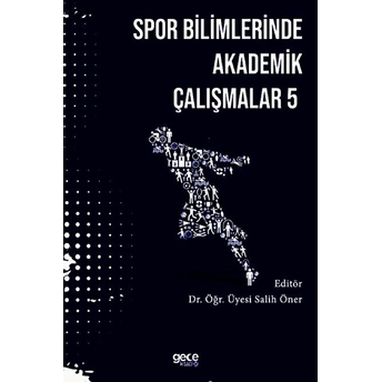 Spor Bilimlerinde Akademik Yaklaşımlar - 5