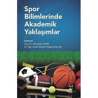 Spor Bilimlerinde Akademik Yaklaşımlar - Süleyman Şahin