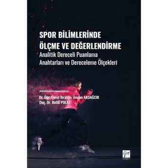 Spor Bilimlerinde Ölçme Ve Değerlendirme Ibrahim Ümran Akdağcık