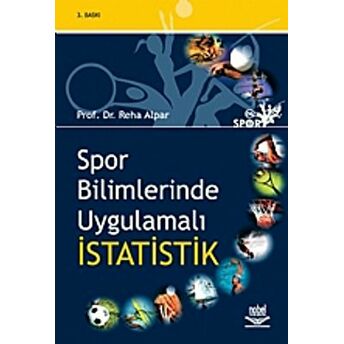 Spor Bilimlerinde Uygulamalı Istatistik Reha Alpar