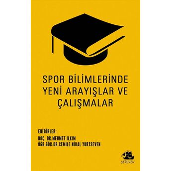 Spor Bilimlerinde Yeni Arayışlar Ve Çalışmalar Cemile Nihal Yurtseven