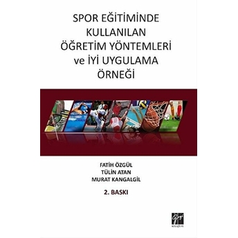 Spor Eğitiminde Kullanılan Öğretim Yöntemleri Ve Iyi Uygulama Örneği