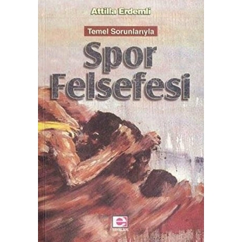 Spor Felsefesi Attilla Erdemli