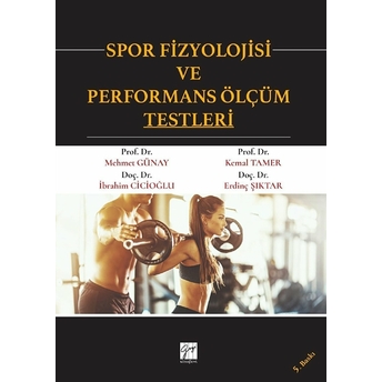 Spor Fizyolojisi Ve Performans Ölçüm Testleri Erdinç Şıktar