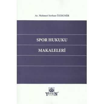 Spor Hukuku Makaleleri Mehmet Serhan Özdemir