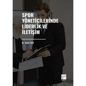 Spor Yöneticilerinde Liderlik Ve Iletişim Yusuf Taze