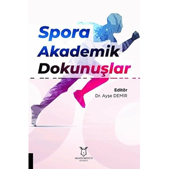 Spora Akademik Dokunuşlar - Ayşe Demir