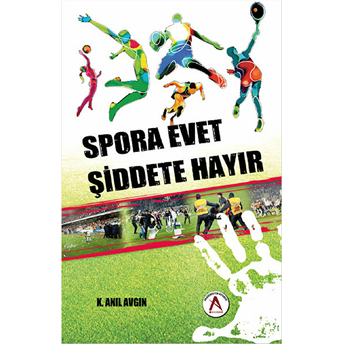 Spora Evet Şiddete Hayır