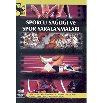 Sporcu Sağlığı Ve Spor Yaralanmaları Kolektif