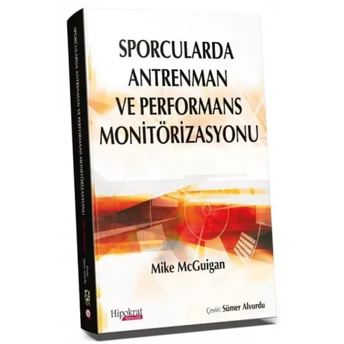 Sporcularda Antrenman Ve Performans Monitörizasyonu Mike Mcguigan