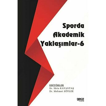 Sporda Akademik Yaklaşımlar-6 - Idris Kayantaş – Mehmet Söyler