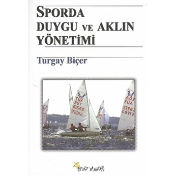 Sporda Duygu Ve Aklın Yönetimi Turgay Biçer