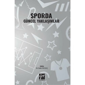 Sporda Güncel Yaklaşımlar Ender Ali Uluç