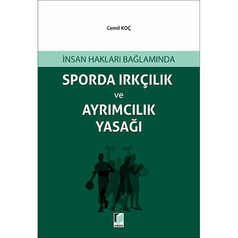 Sporda Irkçılık Ve Ayrımcılık Yasağı Cemil Koçak