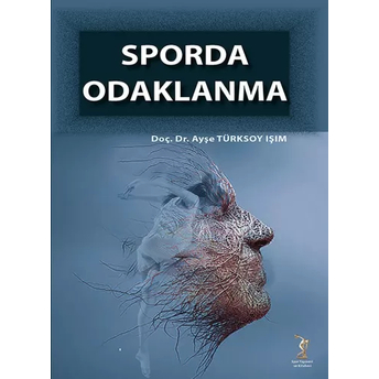 Sporda Odaklanma Ayşe Türksoy Işım