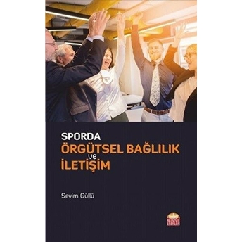 Sporda Örgütsel Bağlılık Ve Iletişim