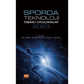 Sporda Teknoloji Tabanlı Uygulamalar 2023 Fatih Harun Turhan