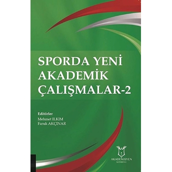 Sporda Yeni Akademik Çalışmalar-2 - Faruk Akçınar