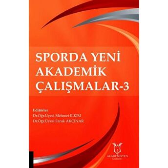 Sporda Yeni Akademik Çalışmalar - 3 Mehmet Ilkım