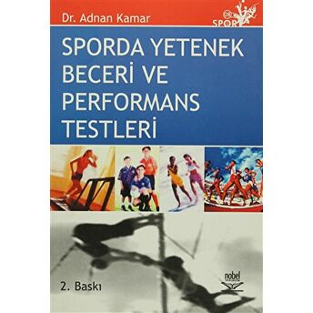 Sporda Yetenek Beceri Ve Performans Testleri Adnan Kamar