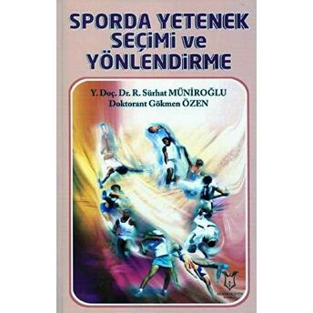 Sporda Yetenek Seçimi Ve Yönlendirme Recep Sürhat Müniroğlu