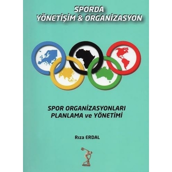 Sporda Yönetişim Organizasyon Spor Organizasyonları Planlama Ve Yönetimi Rıza Erdal