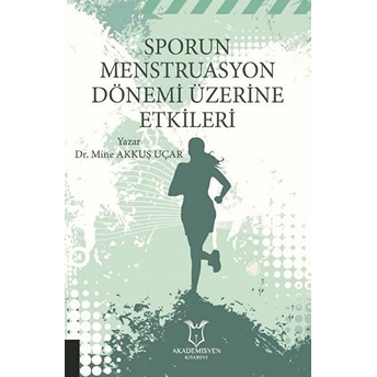 Sporun Menstruasyon Dönemi Üzerine Etkileri