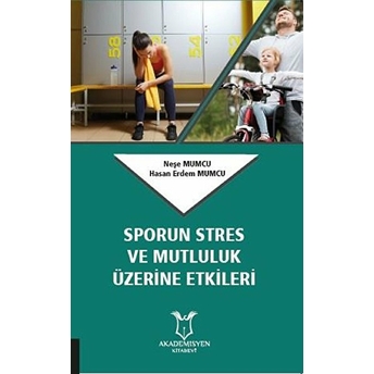 Sporun Stres Ve Mutluluk Üzerine Etkileri