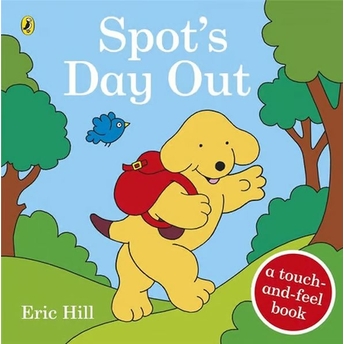 Spot's Day Out : Touch And Feel