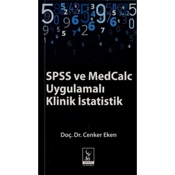 Spss Ve Medcalc Uygulamalı Klinik Istatistik Cenker Eken