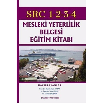 Src 1-2-3-4 Mesleki Yeterlilik Belgesi Eğitim Kitabı H. Ahmet Erdemir