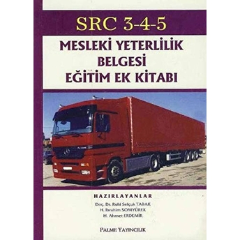 Src 3-4-5 -Mesleki Yeterlilik Belgesi Eğitim Ek Kitabı H.ahmet Erdemir