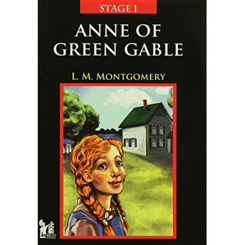 Stage 1 - Anne Of Green Gable L. M. Montgomery