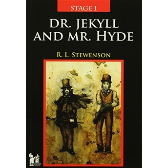 Stage 1 - Dr. Jekyll And Mr. Hyde R. L. Stewenson