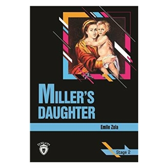 Stage 2 - Millers Daughter Emile Zola