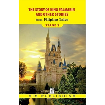 Stage 2 - The Story Of King Palmarin And Other Stories Filipino Tales