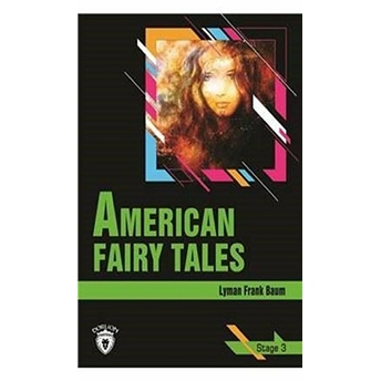 Stage 3 - American Fairy Tales Lyman Frank Baum