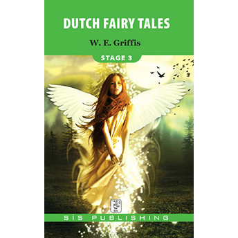 Stage 3 - Dutch Fairy Tales W. E. Griffis