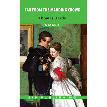 Stage 3 - Far From The Madding Crowd Thomas Hardy